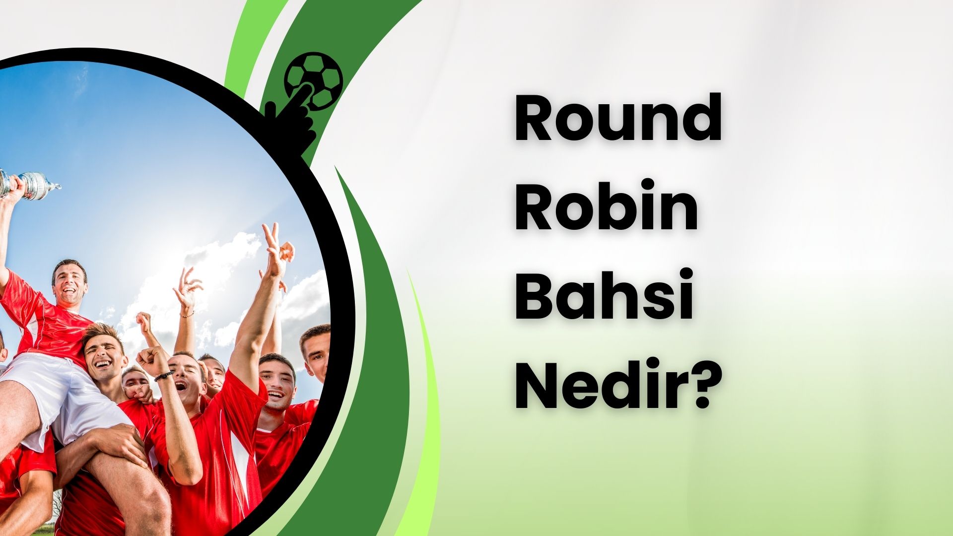 Round Robin Bahsi Nedir
