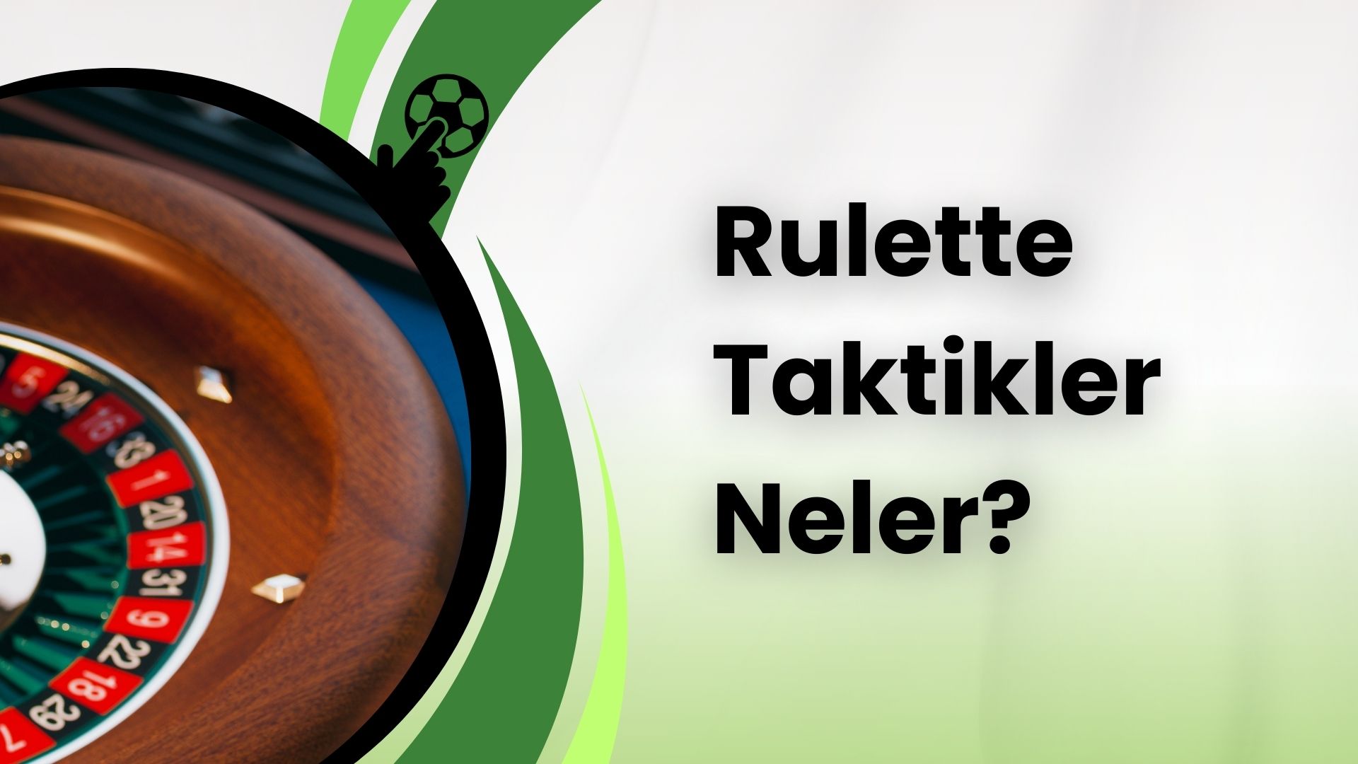 Rulette Taktikler Neler